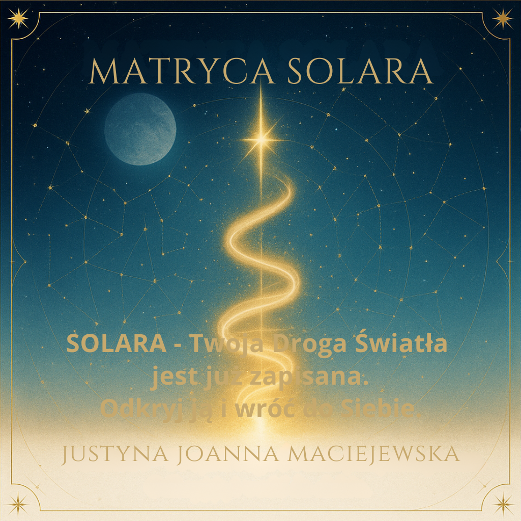 HARMONIA POKOLEŃ 8888 » Matryca Energetyczna SOLARA